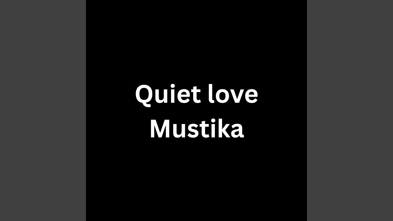 Quiet Love