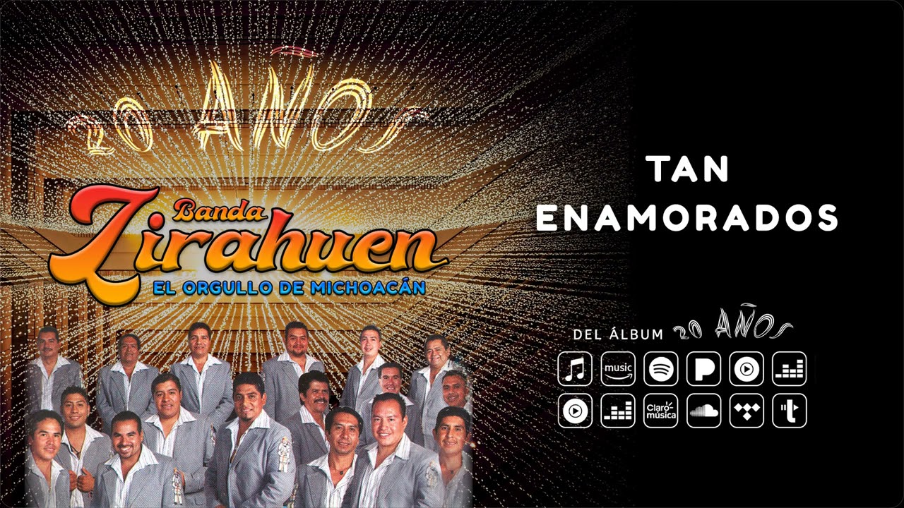 Banda Zirahuen  - Tan Enamorados (Audio Oficial)