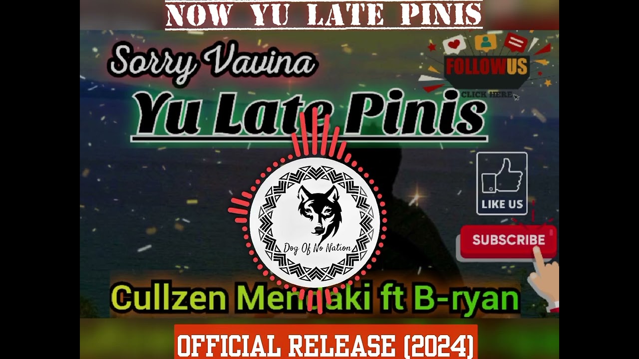 Late Pinis(2025)Cullzen Mendaki ft B-Ryan || Sorry Vavina You Late Pinis|| Png latest music 2025