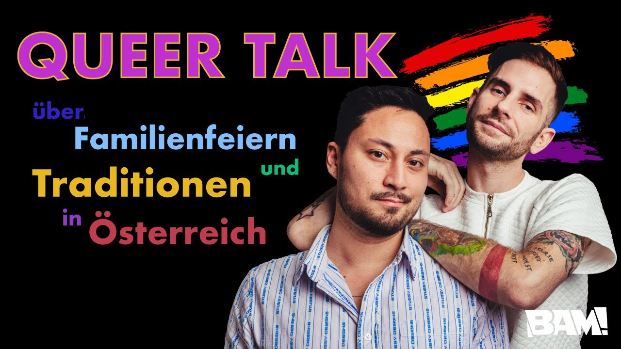 Familienfeiern und Traditionen in Österreich | Queer Talk mit Wurstaufschnitt und Bruman Rockner