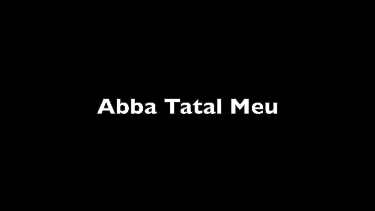 Abba tatal meu - Tabara 477 - Negativ crestin