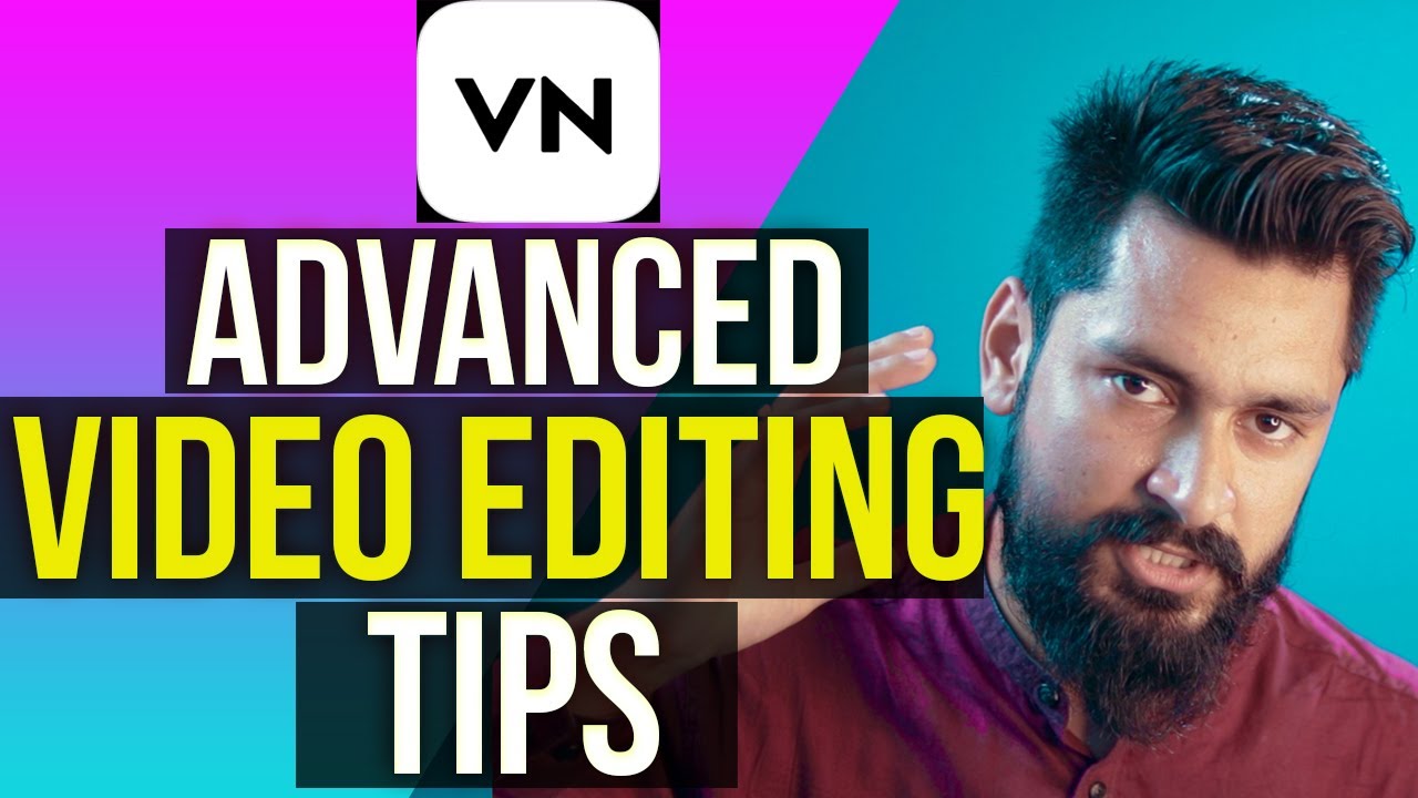 9 Advanced Editing Tips in VN Video Editor | Phone mein Editing kro  | VN Video Editor Tutorial
