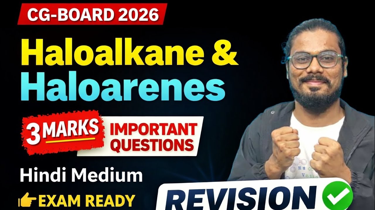 Class-12th CG-BOARD -2026 Haloalkane & Haloarenes 3 Marks important question Revision Hindi Medium ✅