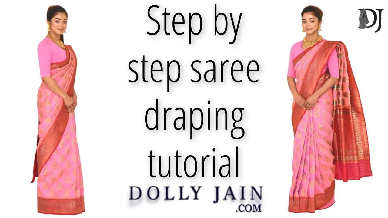 Step by step saree draping tutorial | Dolly Jain Saree Draping