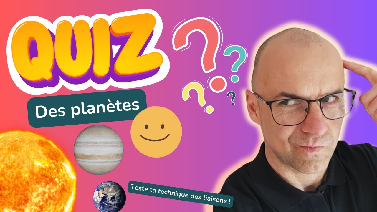 QUIZ Les planètes du système solaire (teste la technique des liaisons !)