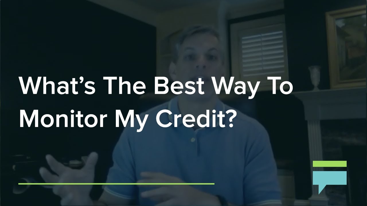 What's The Best Way To Monitor My Credit? &ndash; Credit Card Insider