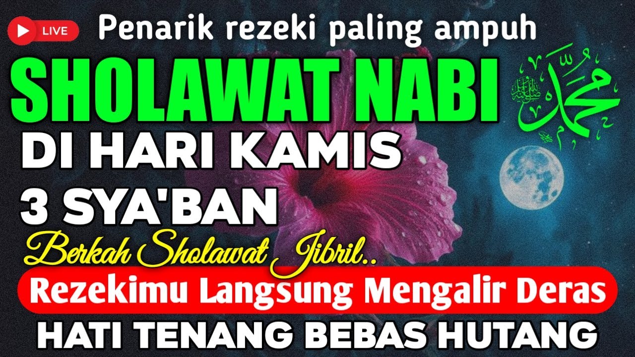 SHOLAWAT JIBRIL PENARIK REZEKI PALING DAHSYAT, Sholawat Nabi Pelancar Rezeki Pelunas Hutang ✨💰