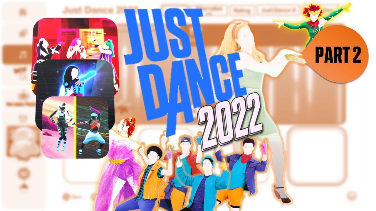 Just Dance 2022 fanmade Menu | Part 2 | Songs 21-40 | JDU Seasons 3 & 4