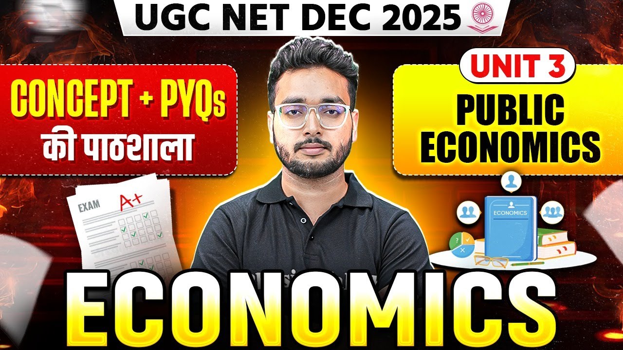 UGC NET Dec Economics Classes 2025 | UGC NET Economics Unit 3 Public Economics Concept + PYQs 2025