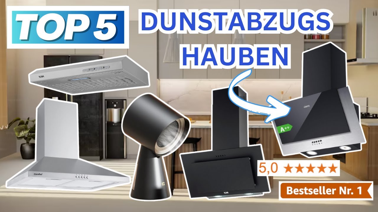 Beste DUNSTABZUGSHAUBEN (Testsieger 2026) | Top 5 Dunstabzugshaube Vergleich ⭐️⭐️⭐️⭐️⭐️