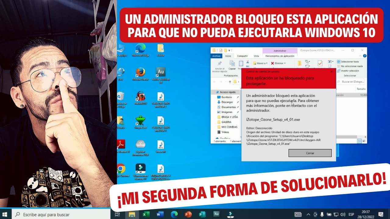 Un administrador bloqueo esta aplicación para que no pueda ejecutarla windows 10 solución