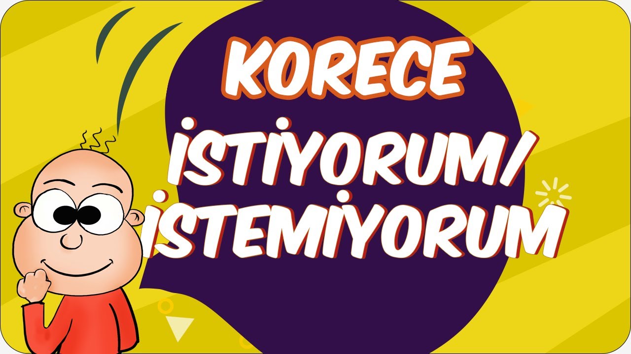 Korece İstiyorum/ İstemiyorum