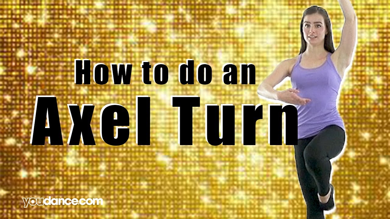 How to do an AXEL TURN in JAZZ | youdance.com