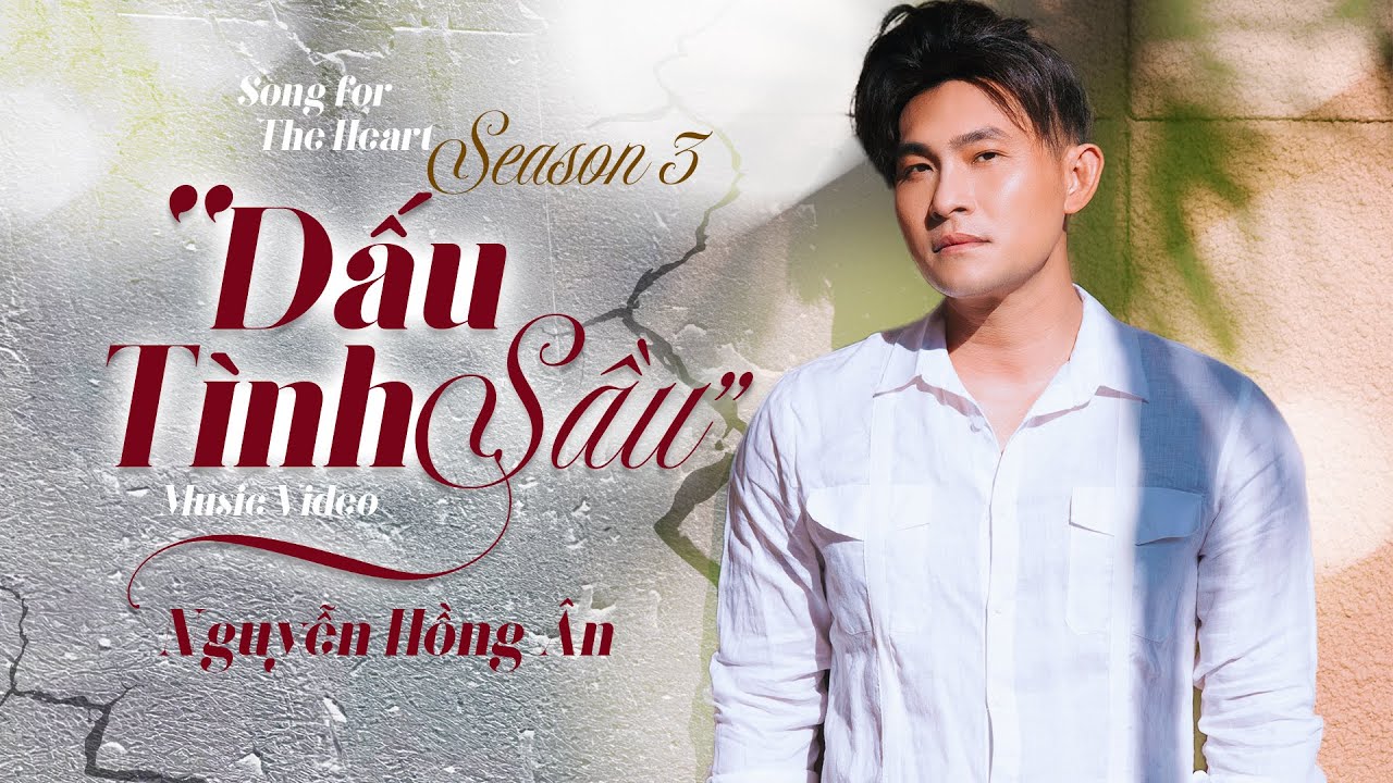 [SONG for The HEART- Season 3] Dấu Tình Sầu - Nguyễn Hồng Ân | St Ngô Thụy Miên Âm Nhạc Cho Trái Tim