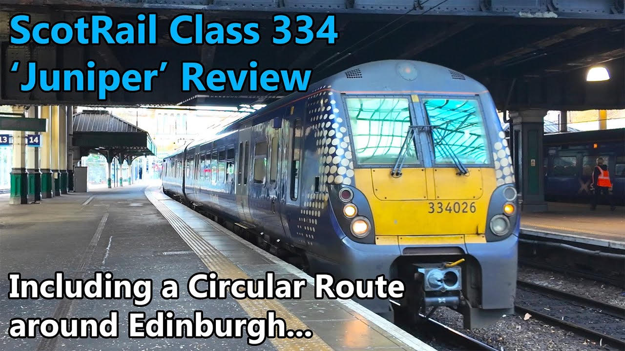 ScotRail Class 334's + A Circular Route around Edinburgh!