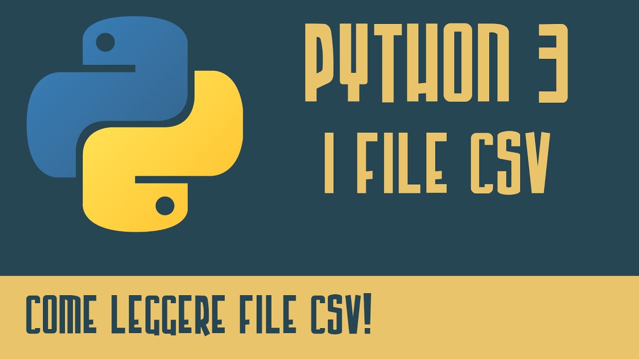 Python 3 - Tutorial Italiano - Come Leggere File CSV (OpenData & Python) - Programmare In Python
