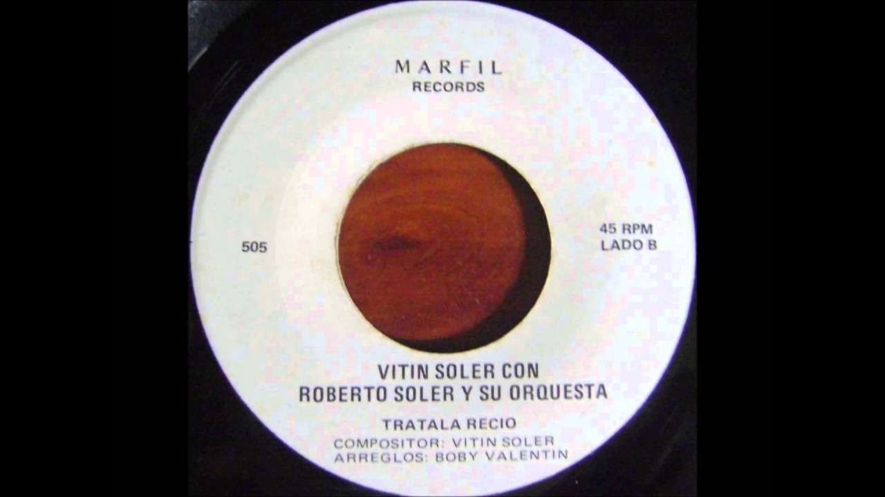 VITIN SOLER CON ROBERTO SOLER Y SU ORQUESTA TRATALA RECIO