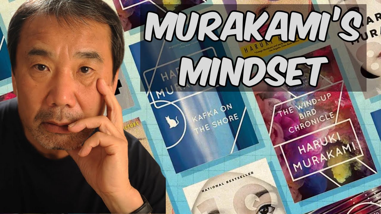 Haruki Murakami's Mindset Toward Writing Novels Explained