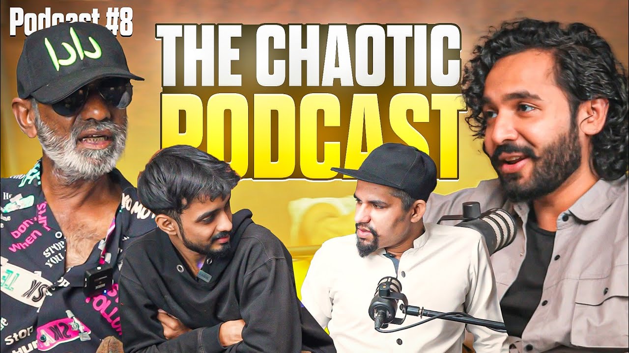 The Chaotic Podcast  || Podcast # 08