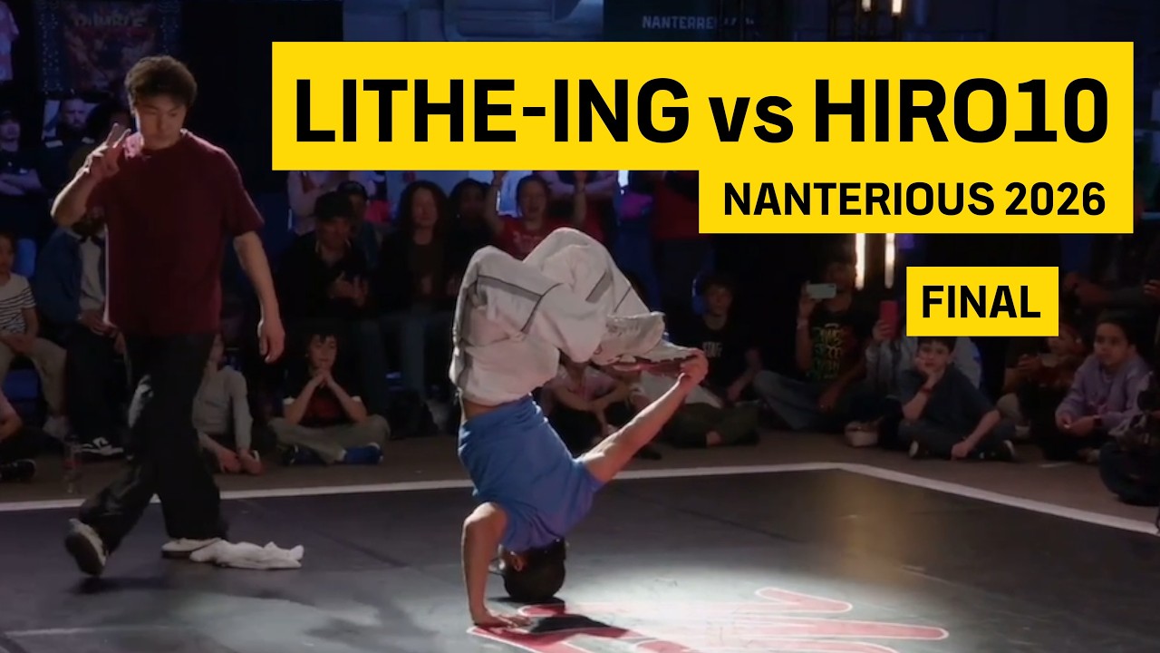 FINAL! Bboy Litheing vs Hiro10 | Nanterious Break 2026