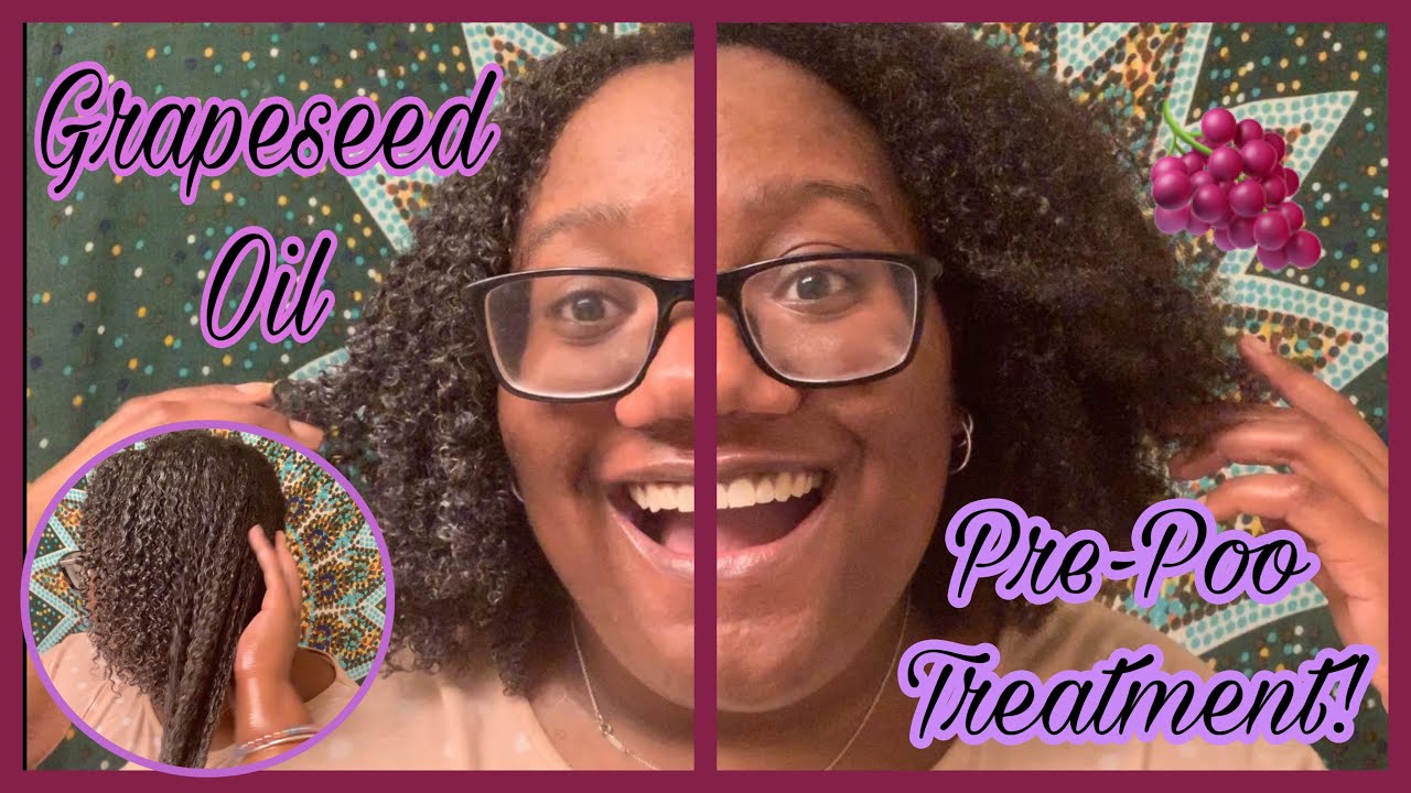 GRAPESEED OIL PRE-POO TREATMENT FOR NATURAL HAIR GROWTH, MOISTURE, & STRENGTH | Curly Tells