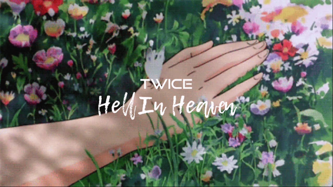 twice-hell in heaven (slowed+reverb)