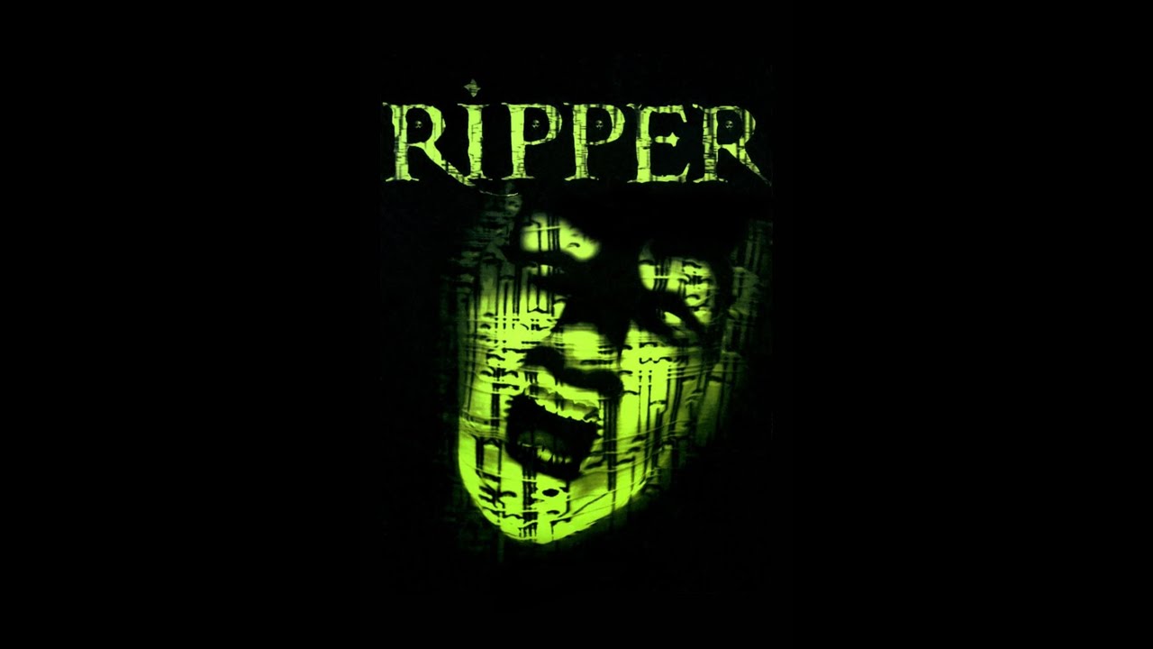 Ripper. pt7