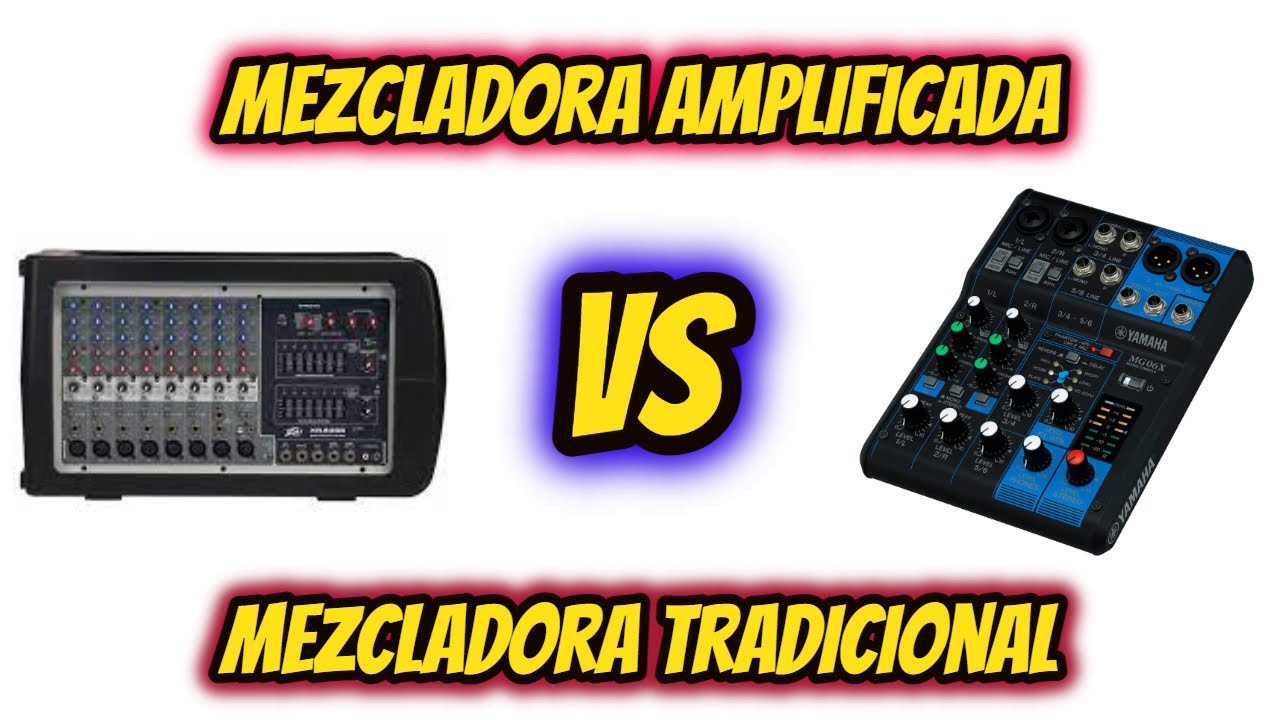 MEZCLADORA VS MEZCLADORA AMPLIFICADA /¿QUE ES Y CUAL ES MEJOR?/ DJSORIA13