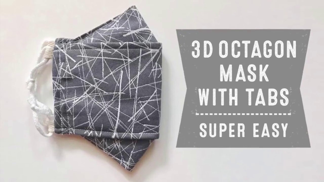 ｛ Super Easy } 3D Octagon Mask With Tabs And Filter Pocket. Only needs one piece of fabric.