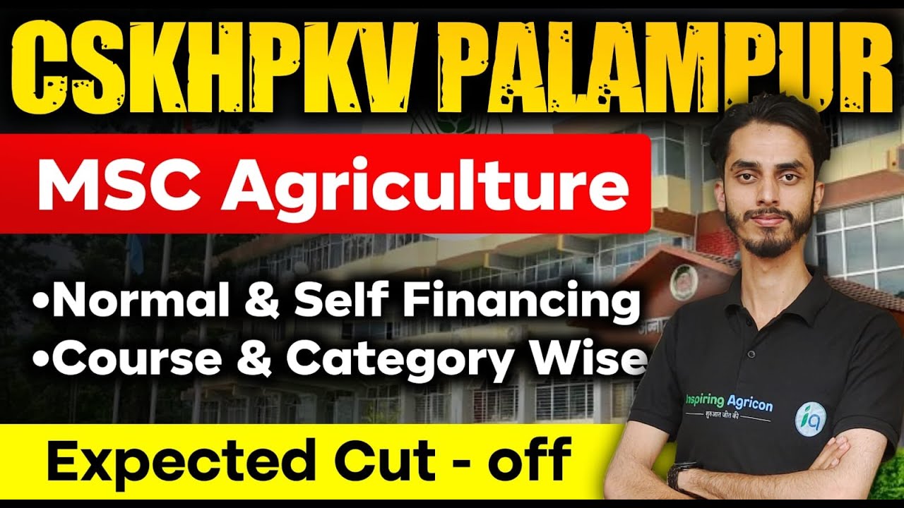 CSKHPKV Palampur PG / PhD Counselling Registration and process / Safe Score for MSc Agriculture