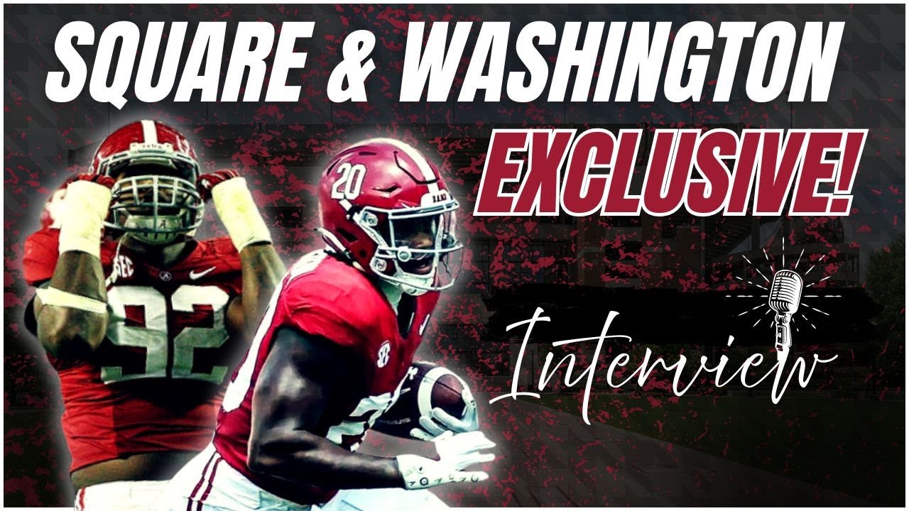 LIVE: Alabama Legend Damion Square Brings the HEAT! Bama RB Dre'Lyn Washington Speaks on NFL Future!