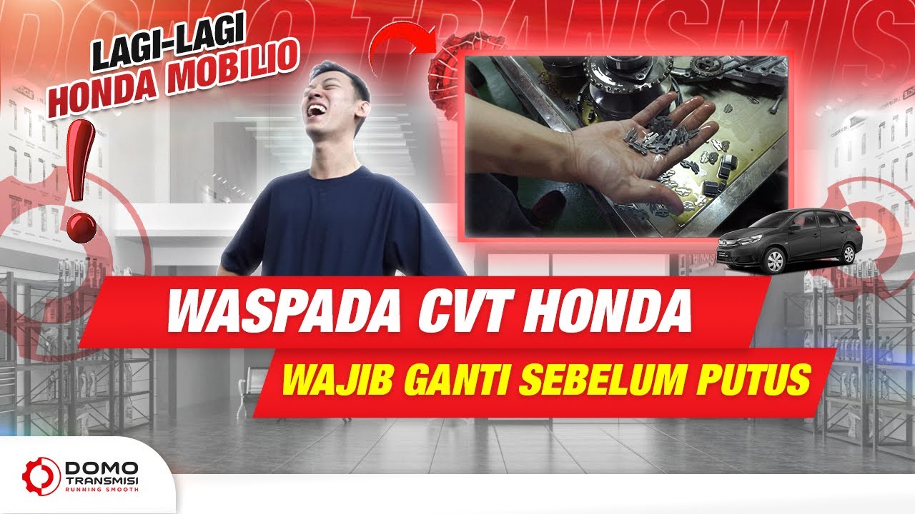 CVT HONDA MOBILIO ❓❗, NYARIS PUTUS DI KM GONDRONG❗❗, INTIP OVERHAUL - DOMO Transmisi