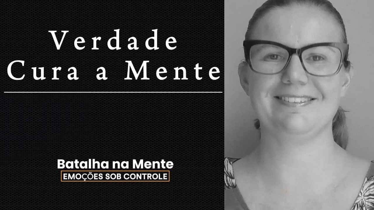 Verdade Cura a Mente