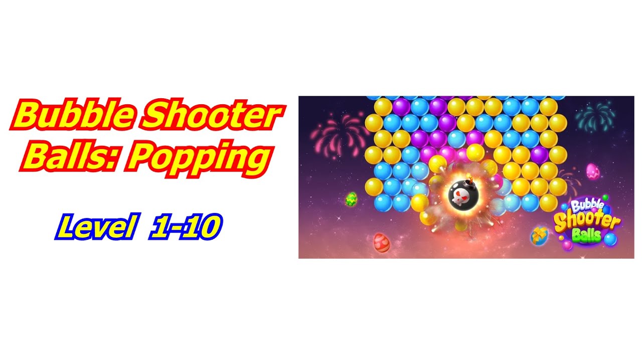 Bubble Shooter Balls: Popping Game Walk Through Level 1-10