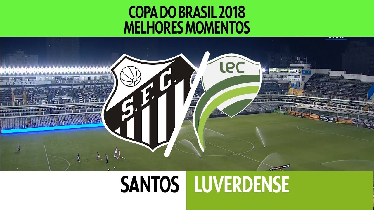 Melhores Momentos - Santos 5 x 1 Luverdense - Copa do Brasil - 10/05/2018