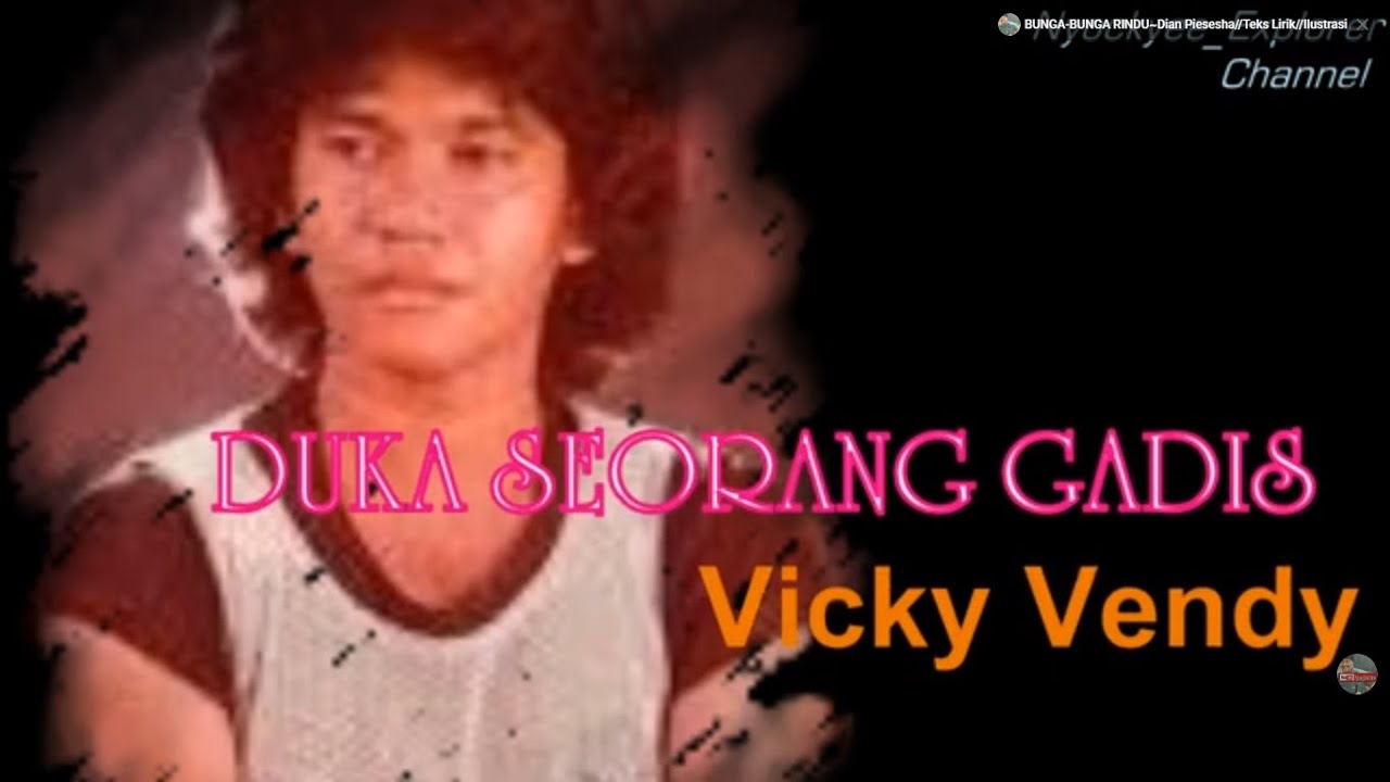 DUKA SEORANG GADIS  ~ Vicky Vendy // Teks Lirik//Ilustrasi