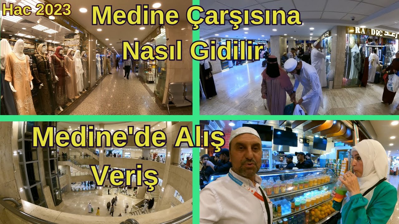 Medine Çarşi Gezisi. Medinede Alış Verış Yerleri. Hac 2023 - Mescidi Nebevi.