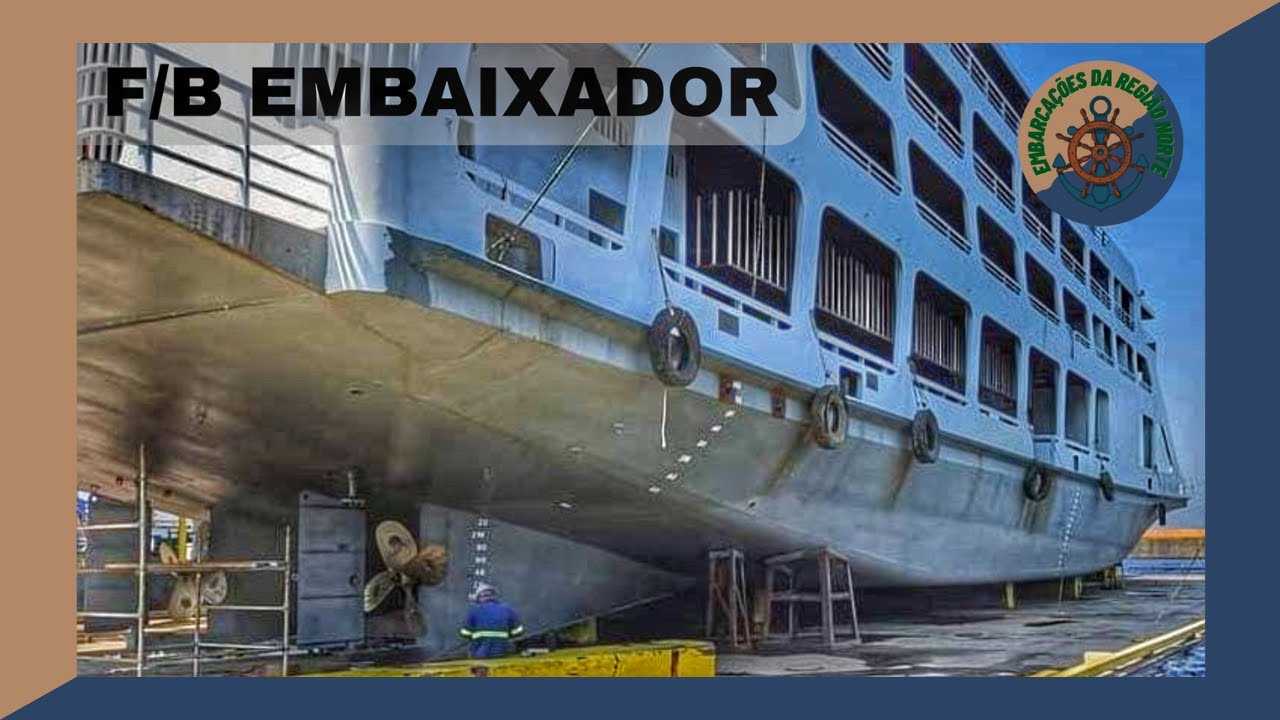 Novo F/B EMBAIXADOR! Um gigante moderno que vai realizar viagens no trecho Manaus/AM - Tabatinga/AM