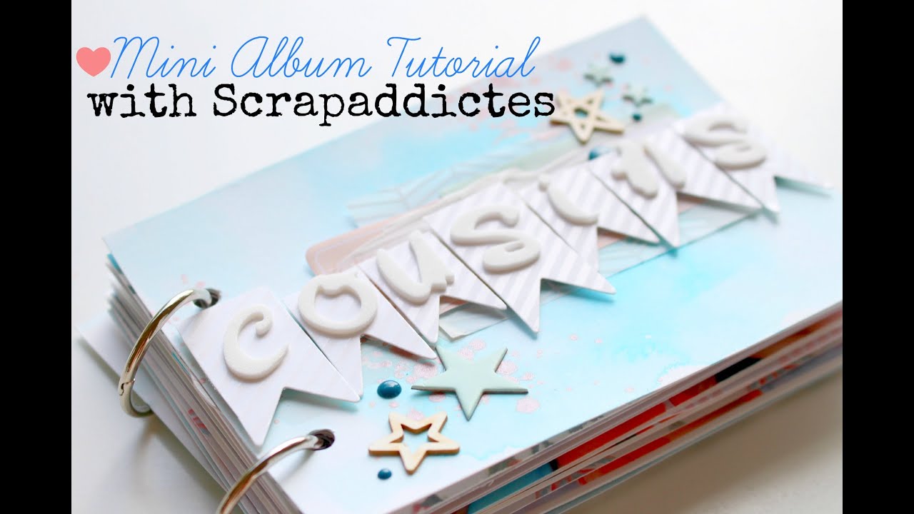 Scrapbooking tutorial - Mini album with Scrapaddictes