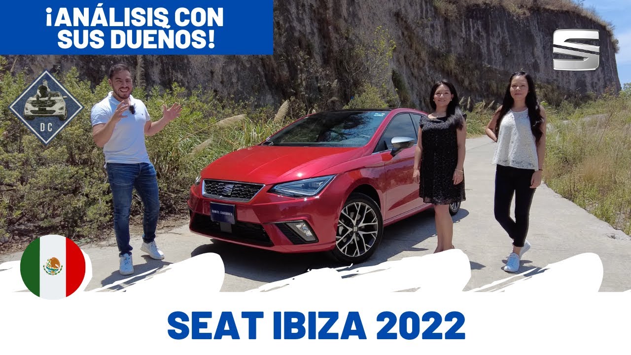 Nuevo SEAT Ibiza 2022 - Análisis con sus dueños | Daniel Chavarría