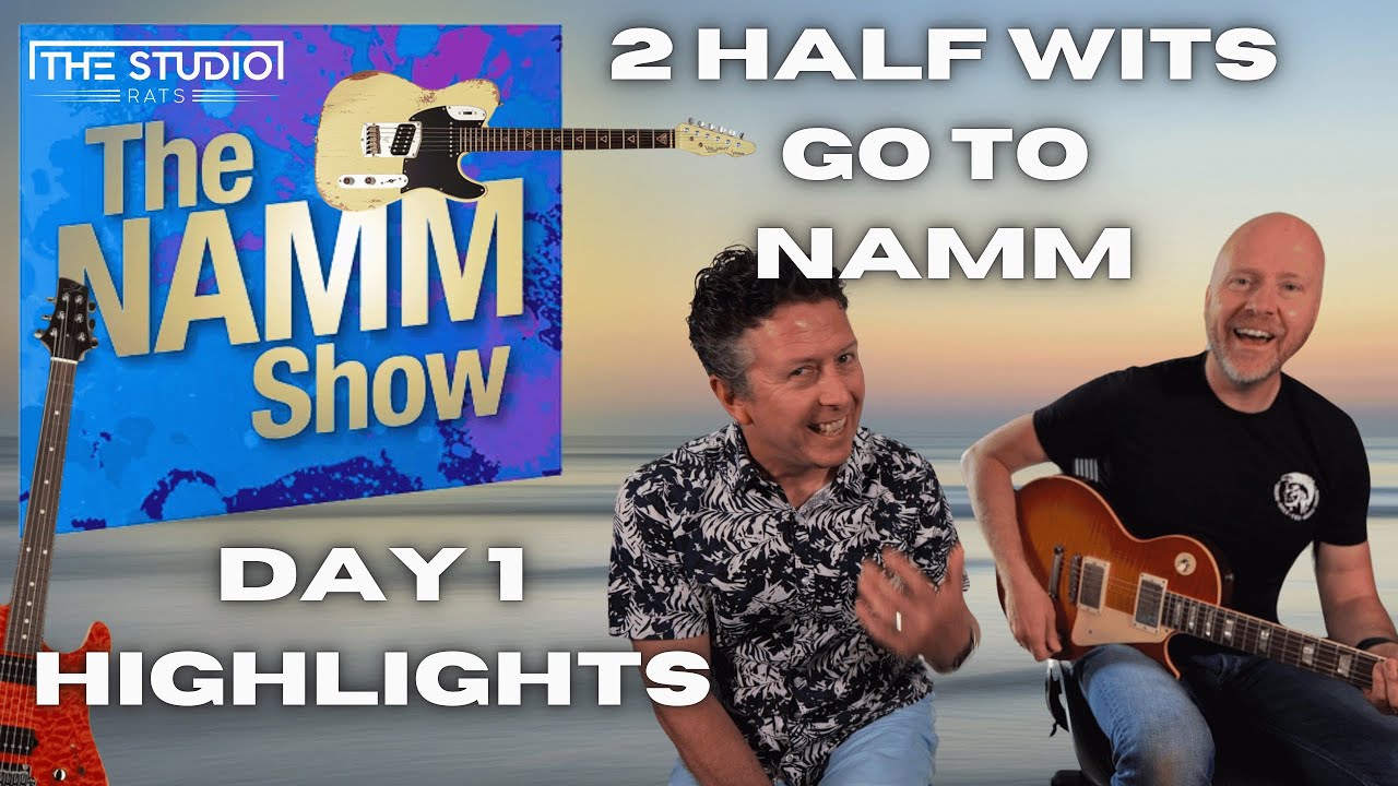 NAMM 2025 DAY 1 Highlights