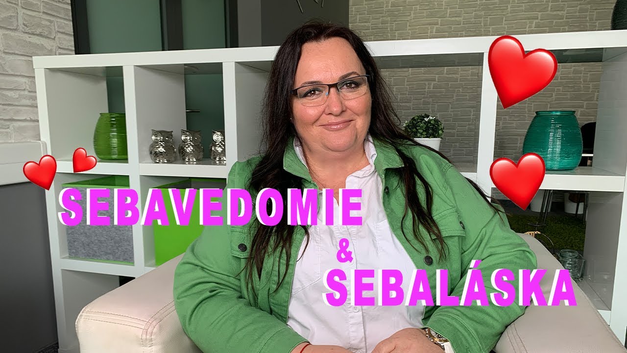 Takto z&iacute;ska&scaron; sebal&aacute;sku a sebavedomie !