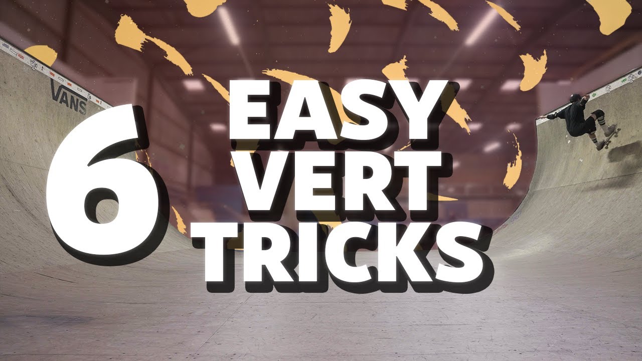 6 EASY Tricks You Can Learn On A Vert Ramp!
