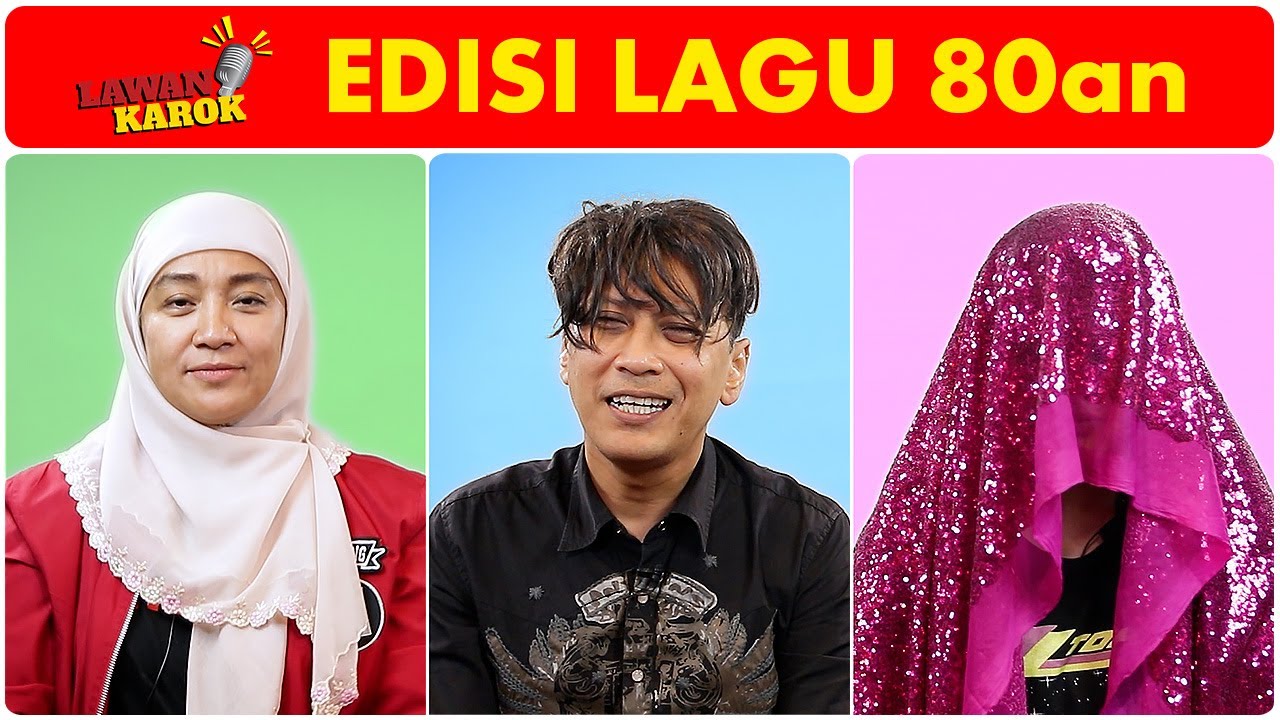 Fafau kene ciduk time nyanyi lagu 80an | Lawan Karok : Edisi Lagu 80an