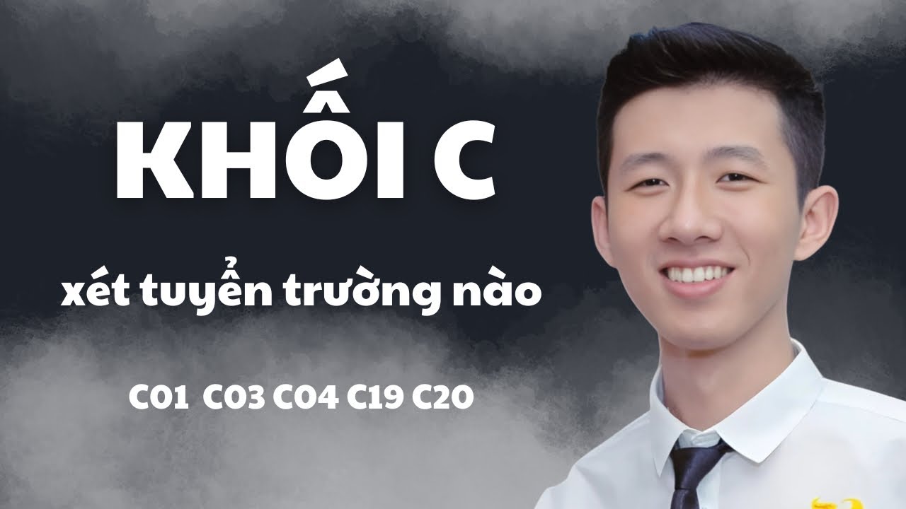 5 Khối C01 C03 C04 C19 C20 X&eacute;t Tuyển Được Trường N&agrave;o | Biquyetdodaihoc 
