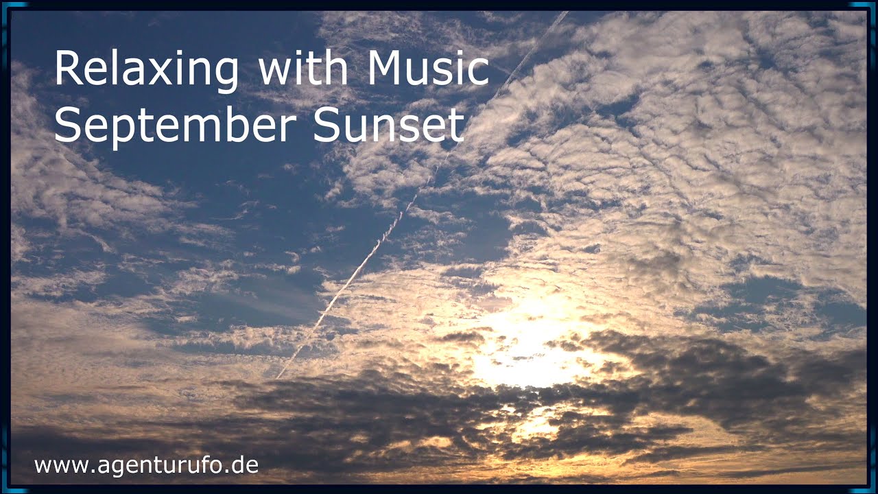 Relaxing with Music - September Sunset - UHD/4k