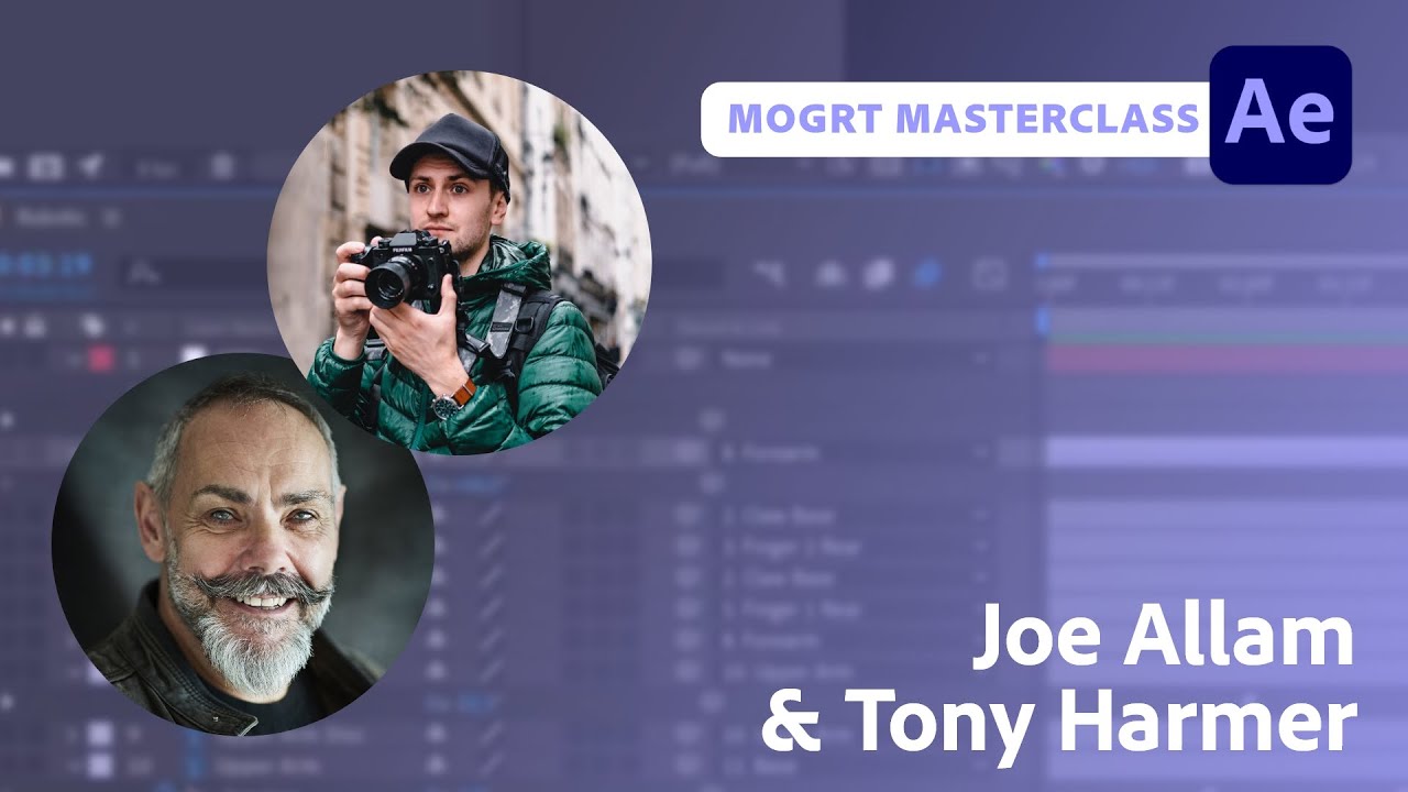 MOGRT Masterclass with Joe Allam and Tony Harmer | Adobe Live