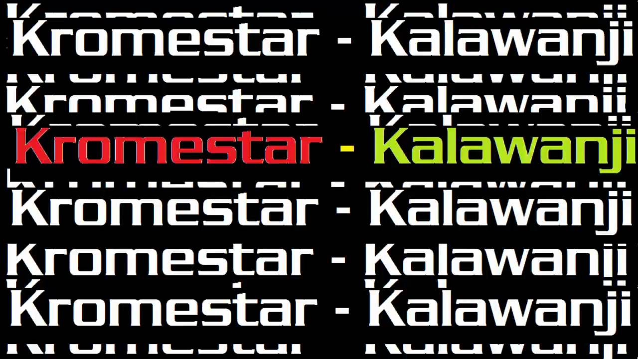 Kromestar - Kalawanji