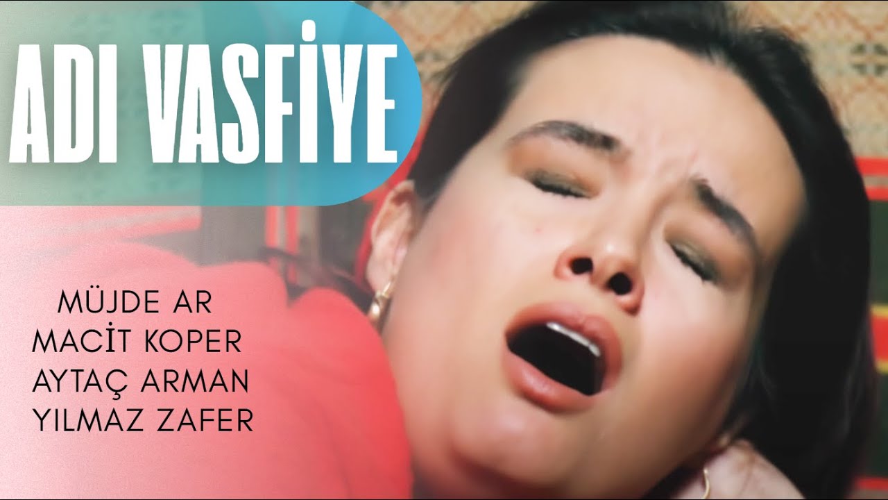 Adı Vasfiye T&uuml;rk Filmi | FULL | 4K Ultra HD | M&uuml;jde Ar | Yılmaz Zafer | Ayta&ccedil; Arman