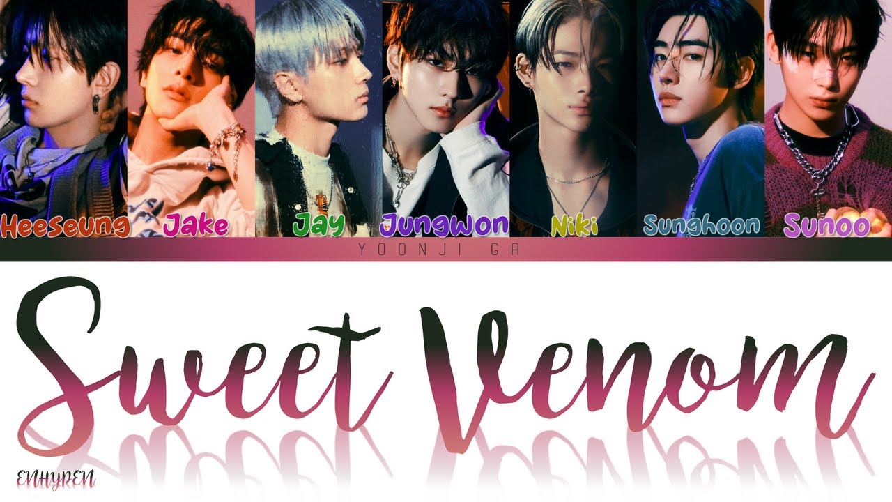 ENHYPEN (엔하이픈) - Sweet Venom Lyrics [Color Coded Han/Rom/Eng]